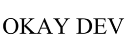 OKAY DEV trademark