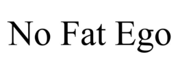 NO FAT EGO trademark