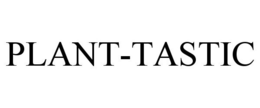 PLANT-TASTIC trademark