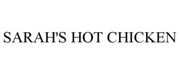 SARAH'S HOT CHICKEN trademark