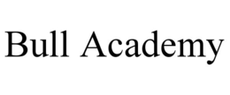BULL ACADEMY trademark