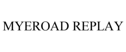 MYEROAD REPLAY trademark