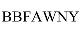 BBFAWNY trademark