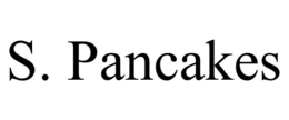 S. PANCAKES trademark