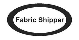 FABRIC SHIPPER trademark