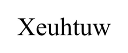 XEUHTUW trademark