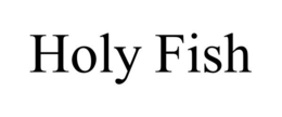 HOLY FISH trademark