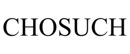 CHOSUCH trademark