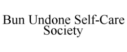 BUN UNDONE SELF-CARE SOCIETY trademark
