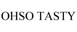 OHSO TASTY trademark