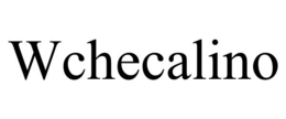WCHECALINO trademark