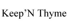 KEEP'N THYME trademark