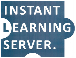 INSTANT LEARNING SERVER. trademark