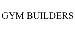GYM BUILDERS trademark