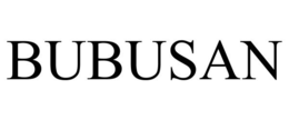 BUBUSAN trademark