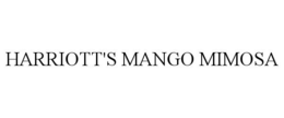 HARRIOTT'S MANGO MIMOSA trademark