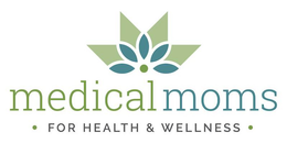 MEDICAL MOMS · FOR HEALTH & WELLNESS · trademark