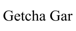 GETCHA GAR trademark