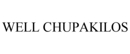 WELL CHUPAKILOS trademark