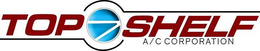 TOP SHELF A/C CORPORATION trademark