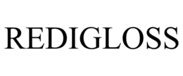 REDIGLOSS trademark
