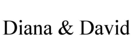 DIANA & DAVID trademark