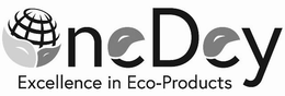 ONE DEY EXCELLENCE IN ECO-PRODUCTS trademark