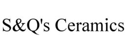 S&Q'S CERAMICS trademark