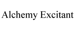 ALCHEMY EXCITANT trademark