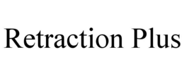 RETRACTION PLUS trademark