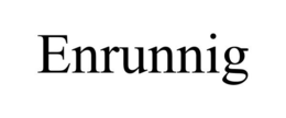 ENRUNNIG trademark