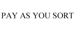 PAY AS YOU SORT trademark