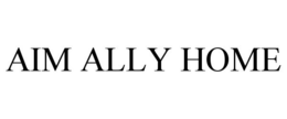 AIM ALLY HOME trademark