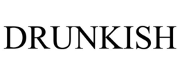 DRUNKISH trademark