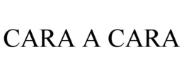 CARA A CARA trademark