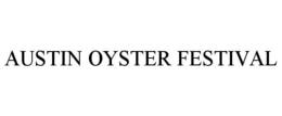 AUSTIN OYSTER FESTIVAL trademark