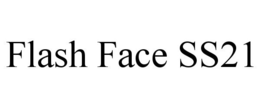 FLASH FACE SS21 trademark