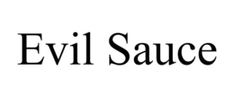 EVIL SAUCE trademark