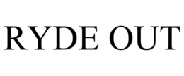 RYDE OUT trademark