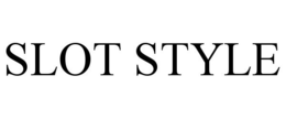 SLOT STYLE trademark