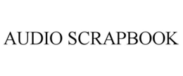 AUDIO SCRAPBOOK trademark