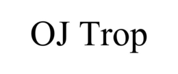OJ TROP trademark