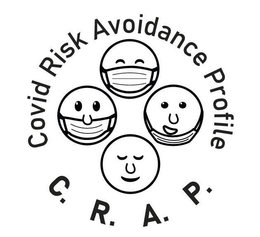 COVID RISK AVOIDANCE PROFILE C.R.A.P. trademark