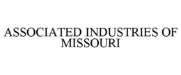 ASSOCIATED INDUSTRIES OF MISSOURI trademark