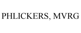 PHLICKERS, MVRG trademark