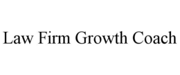 LAW FIRM GROWTH COACH trademark