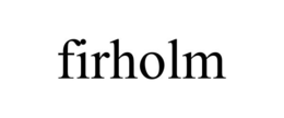 FIRHOLM trademark