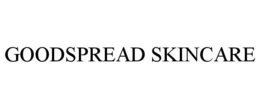 GOODSPREAD SKINCARE trademark