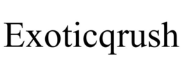EXOTICQRUSH trademark