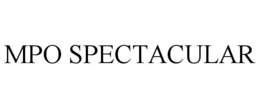 MPO SPECTACULAR trademark